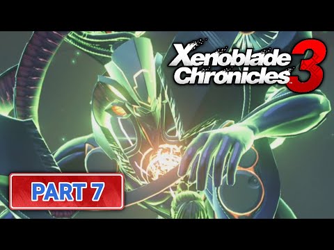 Xenoblade Chronicles 3 - Part 7 | Consul K - [Nintendo Switch Playthrough]