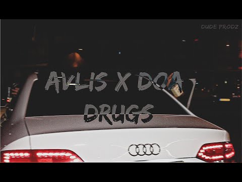 Doa ft Avlis - DRUGS
