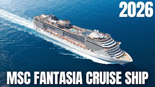 MSC Fantasia Cruise Ship Tour 2026 | Luxury, Dining, Cabins & Entertainment 🚢✨