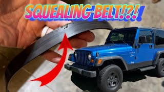 Jeep Wrangler Squealing Belt!