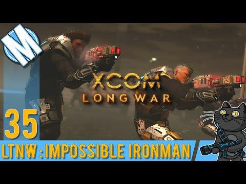 LTNW: XCOM Long War [Impossible Ironman] Part 35 Terror... wait WHAT?!?