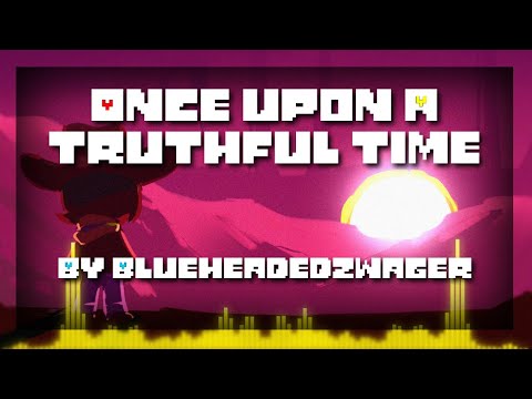 Once Upon A Truthful Time | remix by blueheadedzwager