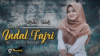 Download lagu Indal Fajri Cover By Syifa Asyima... mp3