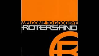 Rotersand - Welcome To Goodbye (2005) full album