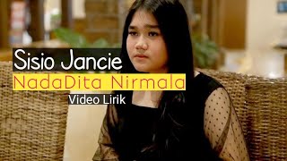 Download lagu Lirik Sisio Jancie||NadaDita Nirmala|| mp3