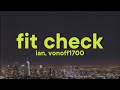 Ian Fit Check Lyrics Ft VonOff1700