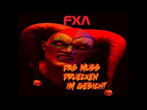 FXA - Das muss druecken im Gesicht [280 BPM]