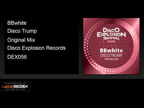 BBwhite - Disco Trump (Original Mix)