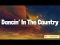 Dancin In The Country Country Music Playlist 2023 Tyler Hubbard Luke Combs Chris Stapleton