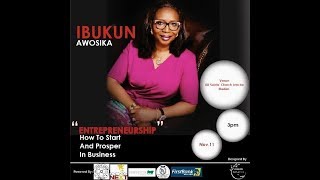 Entrepreneurship: How to start and Prosper in Business by Mrs. Ibukun Awosika