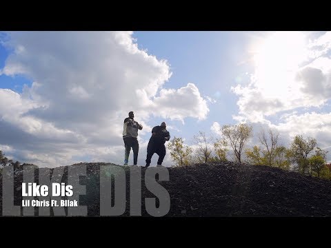 Lil Chris Ft. Bllak - Like Dis (Music Video)