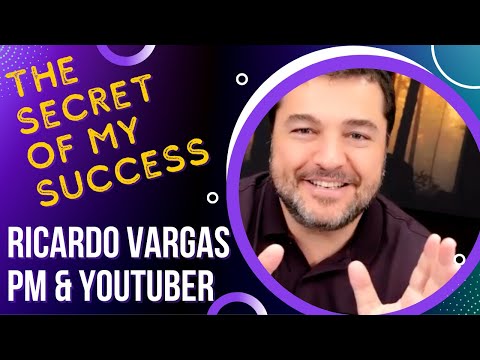 The Secret to Success: Ricardo Vargas | Inspiration to Kick Start Your Project Manager Career!