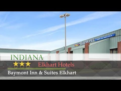 Baymont Inn & Suites Elkhart - Elkhart Hotels, Indiana
