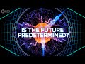 Is The Future Predetermined By Quantum Mechanics?