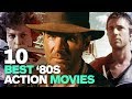 The 10 Best '80s Action Movies