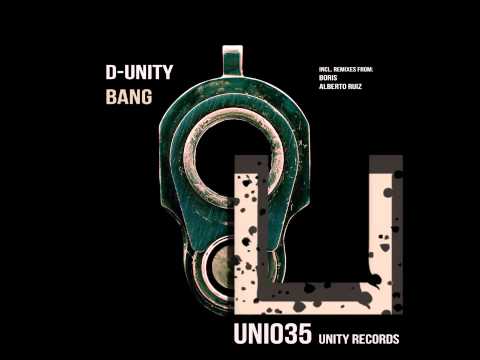 D-Unity - Bang (Original Mix) [UNITY RECORDS]