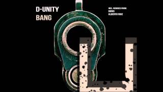 D-Unity - Bang (Original Mix) [UNITY RECORDS]