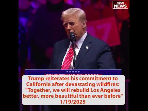 Trump reiterates rebuild Los Angeles better more beautiful, I will be for 2028 Olympics
