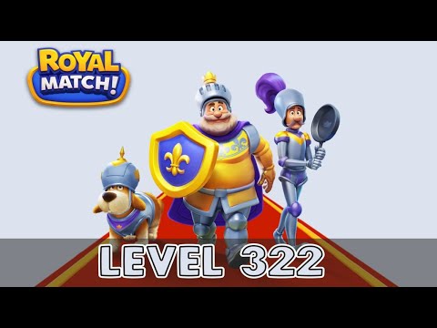 Royal Match Level 322 (No Boosters)