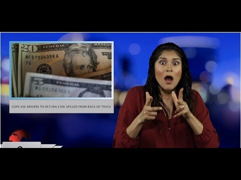 Cops ask drivers to return $30k spilled form back of truck (ASL - 4.28.19)
