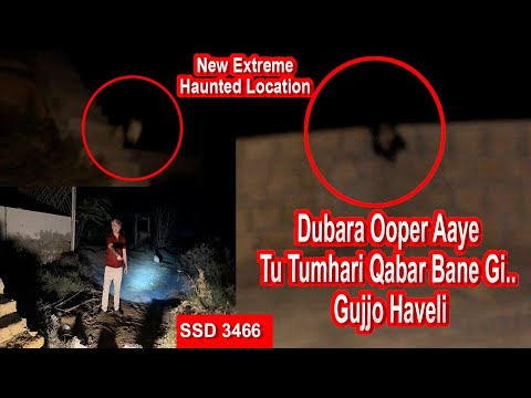 SSD 3466 | Dubara Ooper Aaye Tu Tumhari Qabar Bane Gi.. Gujjo Haveli. |