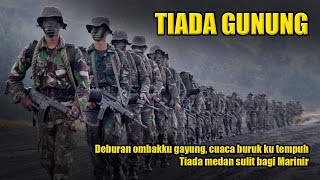 Download lagu Tiada Gunung - Lagu Marinir #3 mp3 Download lagu Tiada Gunung - Lagu Marinir #3 mp3