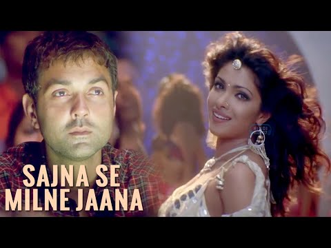 Sajna Se Milne Jaana | Kismat | Priyanka Chopra | Bobby Deol