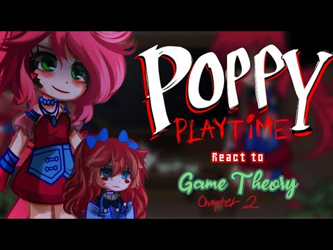 [|]Poppy Playtime react to Game Theory[]Part 4[]Your Are the Villain of Poppy Playtime[](Read pin)[]