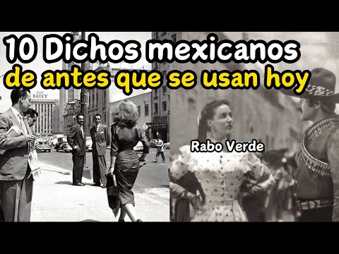 10 Mexican sayings and their history that are used today