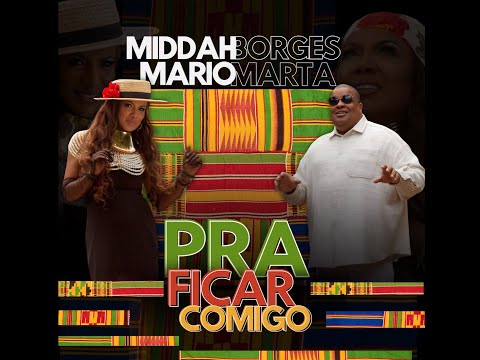 PRA FICAR COMIGO - MIDDAH BORGES FEAT. MÁRIO MARTA