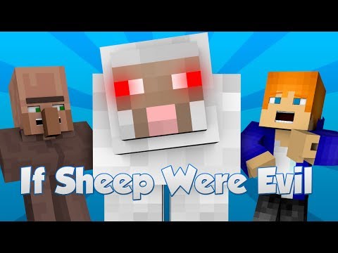 IF SHEEPS WERE EVIL!? - Minecraft Animation