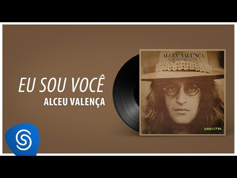 Eu Sou Você - Alceu Valença