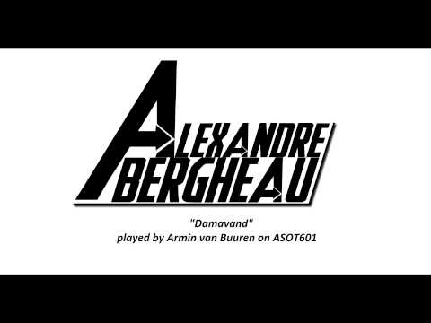 Alexandre Bergheau - Damavand _ Played by AVB on ASOT 601