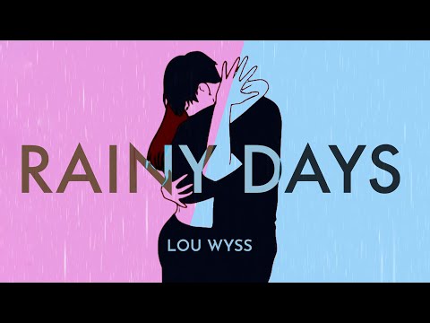 Lou Wyss - Rainy Days