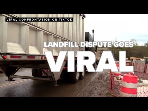 Trucker's viral TikTok video of landfill confrontation sparks national controversy
