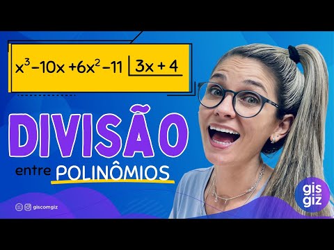 DIVISÃO ENTRE POLINÔMIOS \Prof. Gis/