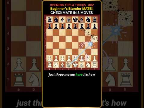 # 02 CHECKMATE IN 3 MOVE - BEGINNER'S BLUNDER CHECK MATE  - CHESS OPENING TRICKS AND TRAPS #chess