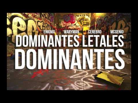 DOMINANTES LETALES - Dominantes (Prods. MCGENIO)