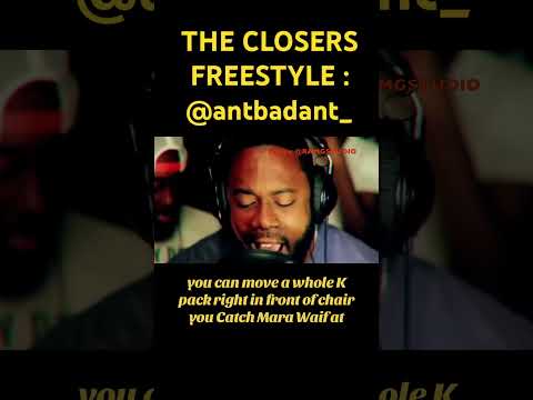 The Closers Freestyle: @antbadant