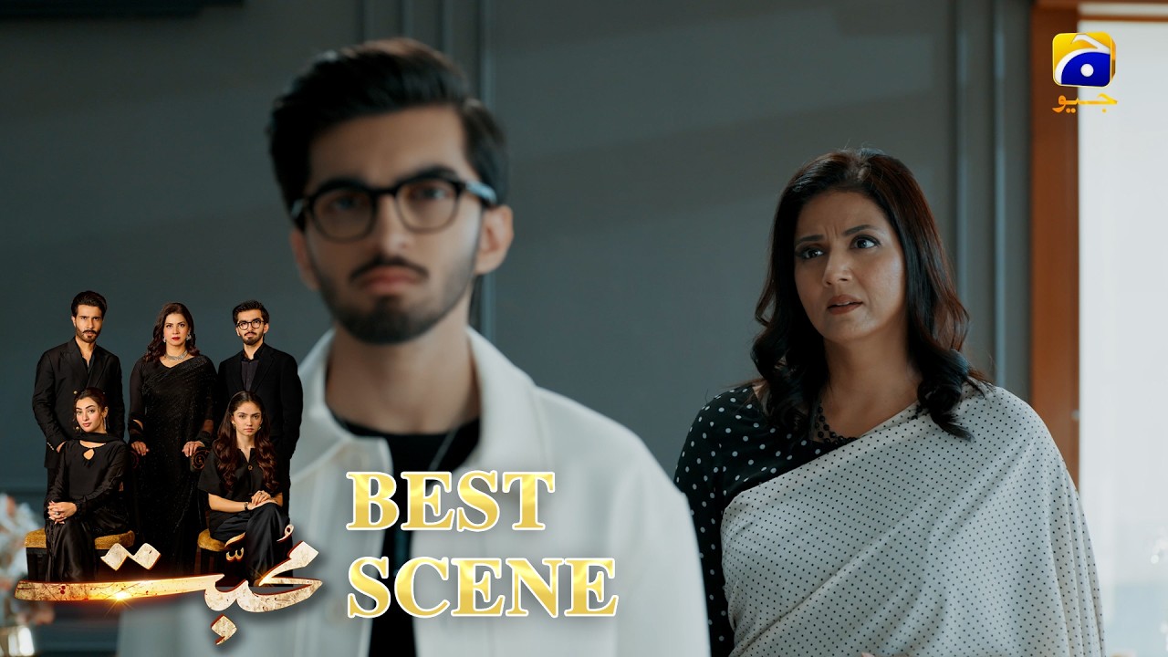 Mohabbat Episode 03 | 𝐁𝐞𝐬𝐭 𝐒𝐜𝐞𝐧𝐞 𝟎𝟏 | Feroze Khan - Saniya Shamshad - Nawal Saeed | HAR PAL GEO