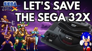 Lets Save the Sega 32X!