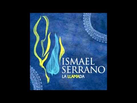 La llamada Ismael Serrano (Album completo) (Full Album)