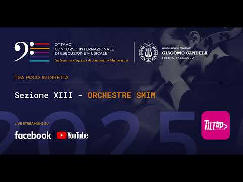 Orchestre SMIM - VII Concorso Internazionale "S. Capizzi - A. Maiorana"