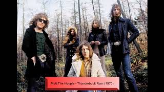 Mott The Hoople - Thunderbuck Ram (1970)