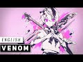 Venom English Cover JubyPhonic ベノム
