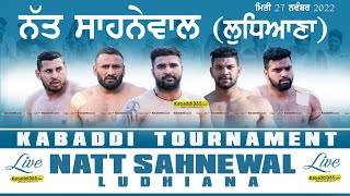 Natt Sahnewal (Ludhiana) Kabaddi Tournament 27 Nov 2022