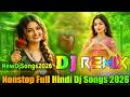 Hindi Full Dj Songs 2026 All Dj Songs 2026 All Best Dj Songs Hard Bass Boosted Dj Vishal Bhai