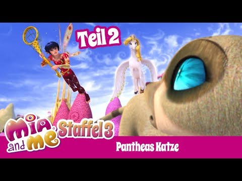 Pantheas Katze 😺 - Teil 2 - Mia and me - Staffel 3