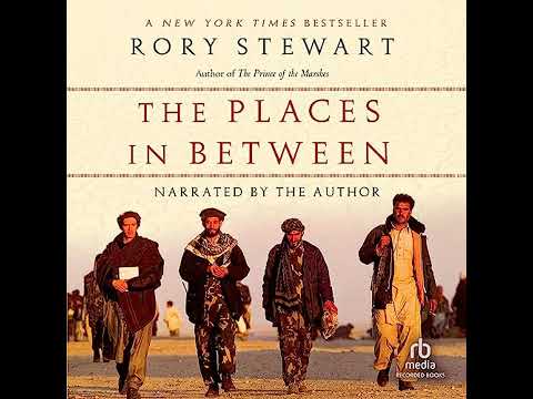 Places in Between by Rory Stewart | Full Audiobook