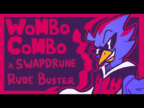 WOMBO COMBO - A Swapdrune Rude Buster